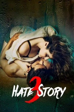 Download Hate Story 3 2015 Hindi Full Movie BluRay 480p 720p 1080p Bollyflix