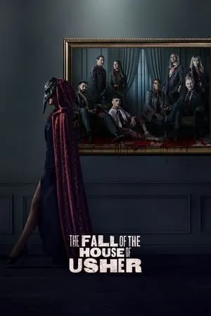 Download The Fall of the House of Usher (Season 1) 2023 Hindi-English Web Series WEB-DL 480p 720p 1080p Bollyflix