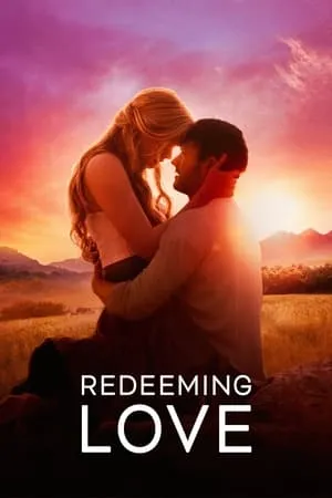 Download Redeeming Love 2022 Hindi+English Full Movie BluRay 480p 720p 1080p BollyFlix