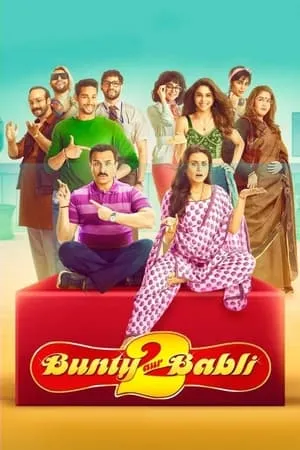 Download Bunty Aur Babli 2 (2021) Hindi Full Movie WEB-DL 480p 720p 1080p BollyFlix