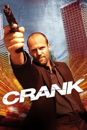 Download Crank 2006 Hindi+English Full Movie BluRay 480p 720p 1080p BollyFlix