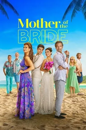 Download Mother of the Bride 2024 Hindi+English Full Movie WEB-DL 480p 720p 1080p BollyFlix