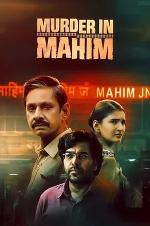 Download Murder in Mahim (Season 1) 2024 Hindi Web Series WEB-DL 480p 720p 1080p BollyFlix